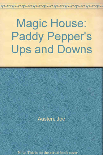 Magic House: Paddy Pepper's Ups and Downs