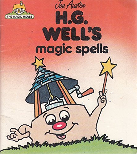 Magic House: H.G.Well's Magic Spells