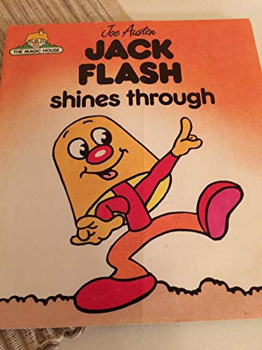 Jack Flash Shines Through - The Magic House