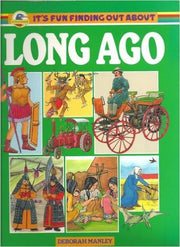 It's Fun Finding Out About Long Ago