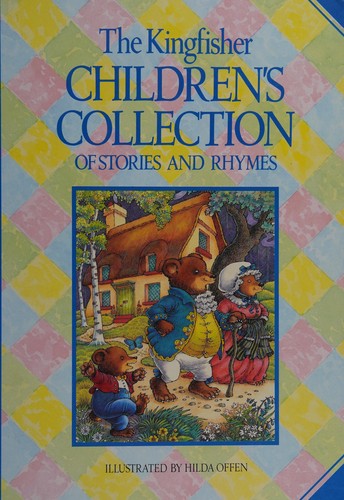 The Kingfisher Children's Collection of Stories and Rhymes