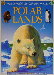 Polar Lands (Wild World of Animals S.)