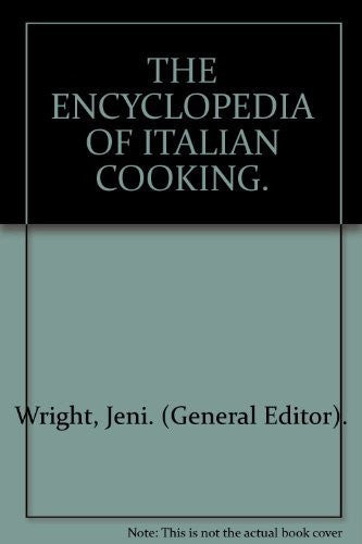 THE ENCYCLOPEDIA OF ITALIAN COOKING.