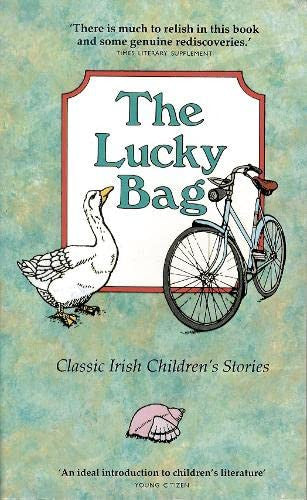 The Lucky Bag: Classic Irish Children's Stories