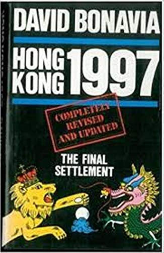 Hong Kong, 1997: The Final Settlement