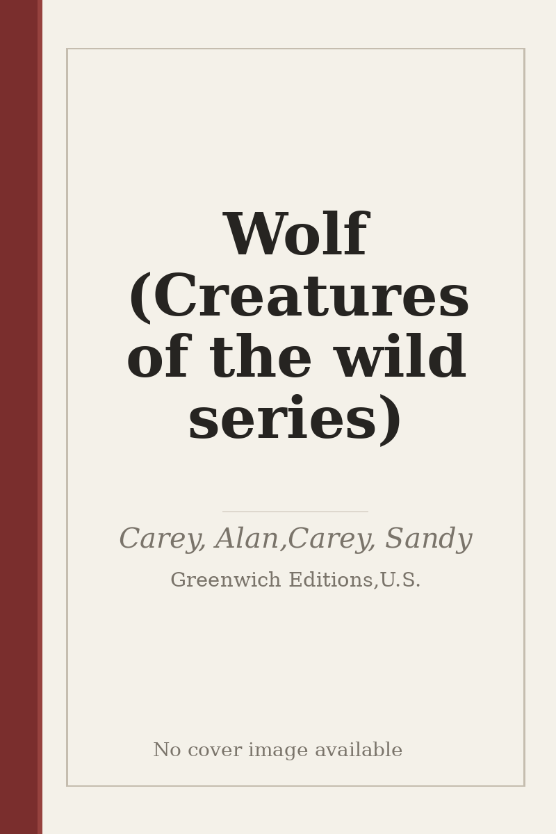 Wolf (Creatures of the wild series) - no cover image available