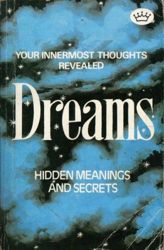 Dreams Hidden Meanings and Secrets