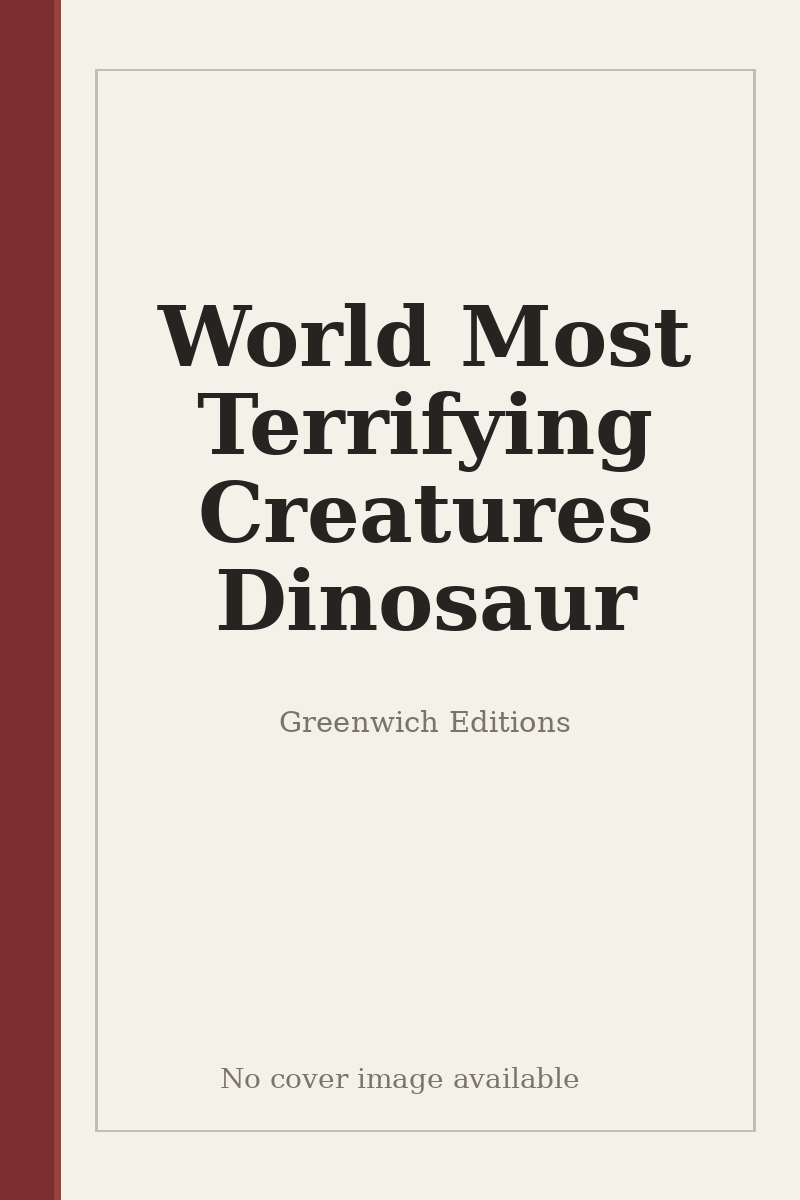 World Most Terrifying Creatures Dinosaur - no cover image available