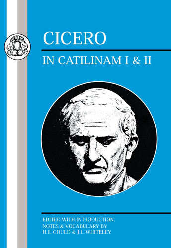 Cicero: In Catilinam I and II: Bks.I-II (Latin Texts)
