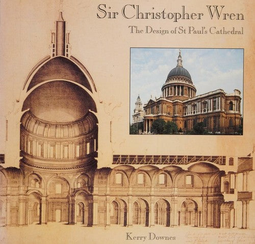 Sir Christopher Wren: Design for St.Paul's Cathedral
