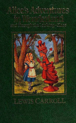 Alice's Adventures in Wonderland and Through the Looking-Glass (The Great Writers Library)