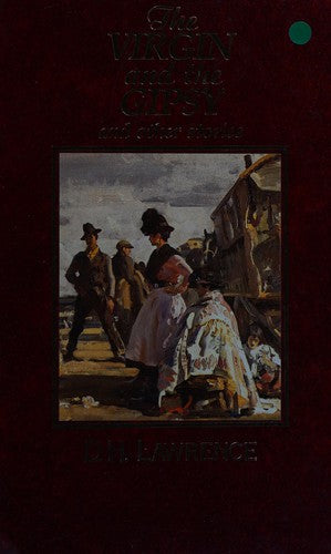 The Virgin and the Gypsy and Other Stories- The Great Writers Library