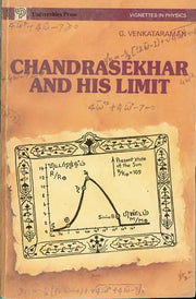 Chandrasekar and His Limit (Vignettes in Physics S.)