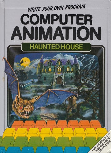 Computer Animation - Haunted House (Write Your Own Program)