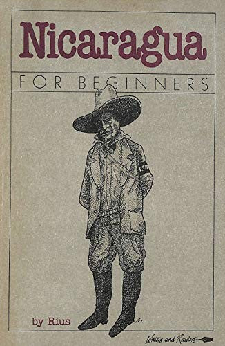 Nicaragua for Beginners (A Writers & Readers documentary comic book)