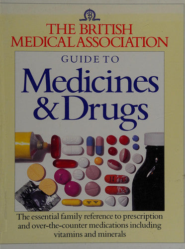 BMA Guide to Medicine & Drugs