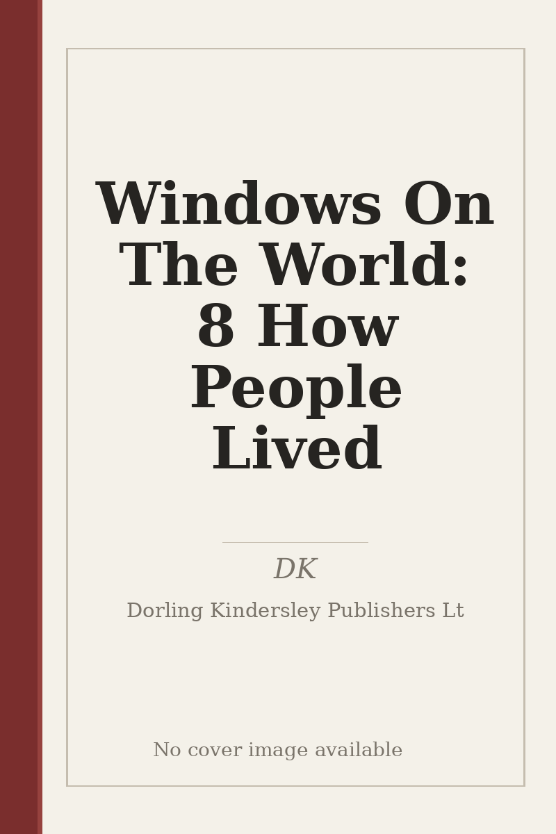 Windows On The World: 8 How People Lived - no cover image available