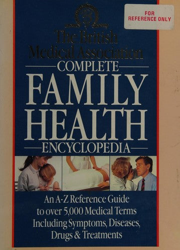 BMA Complete Family Health Encyclopedia