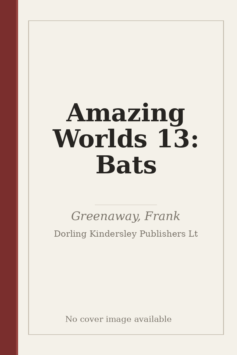 Amazing Worlds 13: Bats - no cover image available