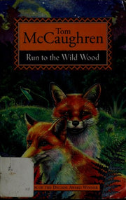 Run to the Wild Wood: Bk. 5 (Run Wild S.)