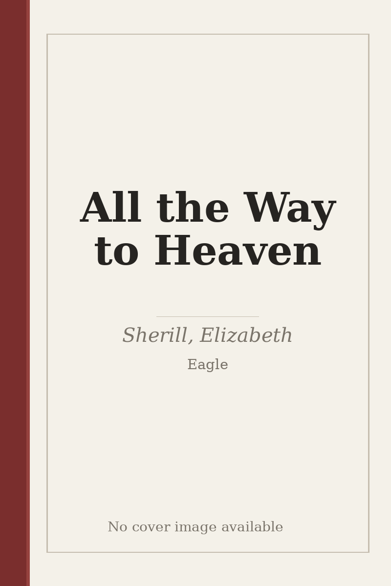 All the Way to Heaven - no cover image available