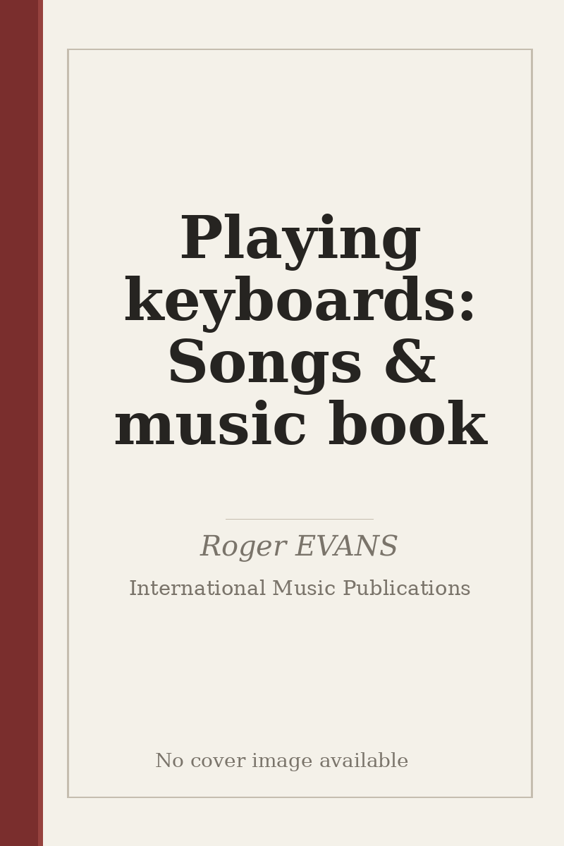 Playing keyboards: Songs & music book - no cover image available