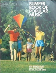 Bumper book of popular music 2: Another 100 songs for all the family to play and sing