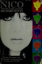 Nico: Life And Lies Of An Icon