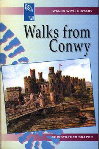 Walks from Conwy (Walks with History)