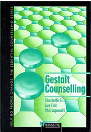 Gestalt Counselling (Helping People Change: The Essential Counselling S.)