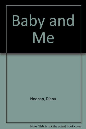 Baby and Me