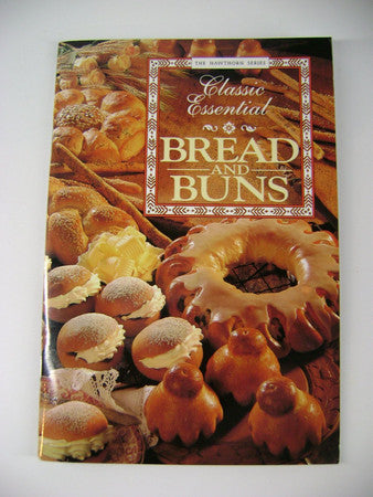 Classic Essential Bread and Buns (Hawthorn Classic Essentials S.)