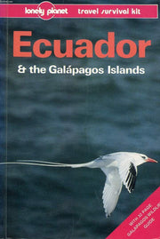 Ecuador and the Galapagos Islands: A Travel Survival Kit (Lonely Planet Travel Survival Kit)