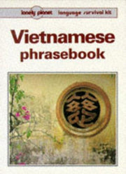 Vietnamese Phrasebook (Lonely Planet Language Survival Kits)