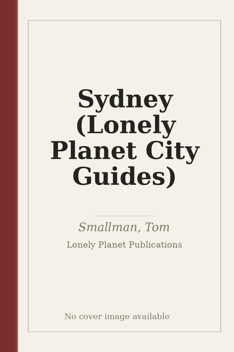 Sydney (Lonely Planet City Guides) - no cover image available