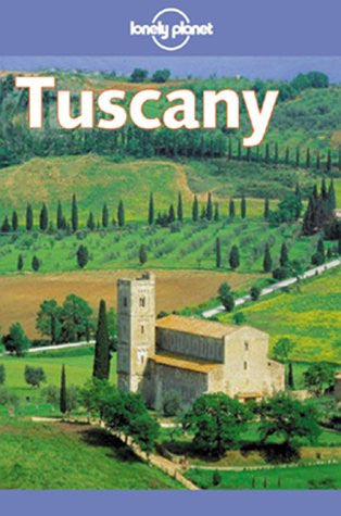 Tuscany (Lonely Planet Regional Guides)