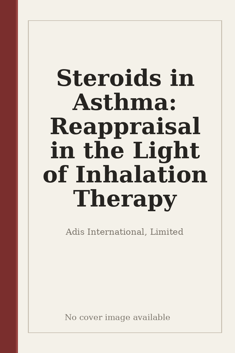 Steroids in Asthma: Reappraisal in the Light of Inhalation Therapy - no cover image available