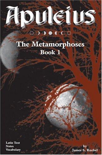 Apuleius: Bk. 1: The Metamorphoses (Apuleius: The Metamorphoses)