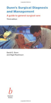 Dunn's Surgical Diagnosis and Management: A Guide to General Surgical Care