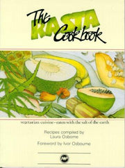 The Rasta Cookbook: Vegetarian Cuisine Eaten With the Salt of the Earth : Recipes