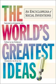 The World's Greatest Ideas: An Encyclopaedia of Social Inventions