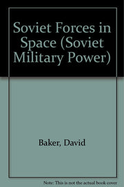 Soviet Forces in Space (Soviet Military Power)