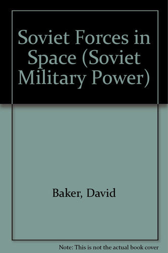 Soviet Forces in Space (Soviet Military Power)