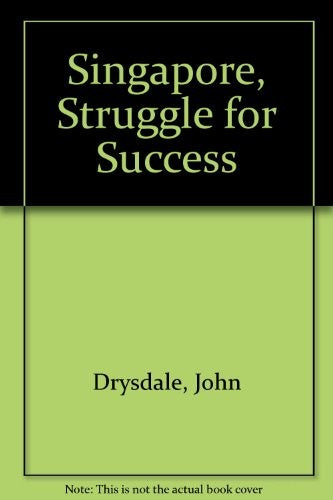 Singapore, Struggle for Success