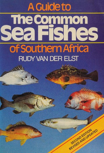 A Guide to Common Sea Fishes of Southern Africa