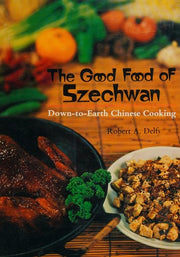 The Good Food of Szechwan