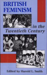British Feminism in the Twentieth Century
