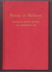 Beauty in Holiness: Studies in Jewish Ceremonial Art
