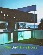 The Un-Private House