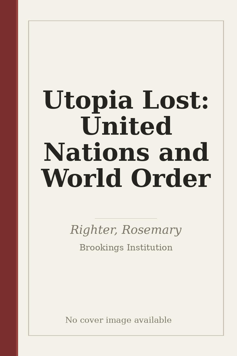 Utopia Lost: United Nations and World Order - no cover image available